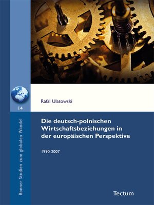 cover image of Die deutsch-polnischen Wirtschaftsbeziehungen in der europäischen Perspektive
